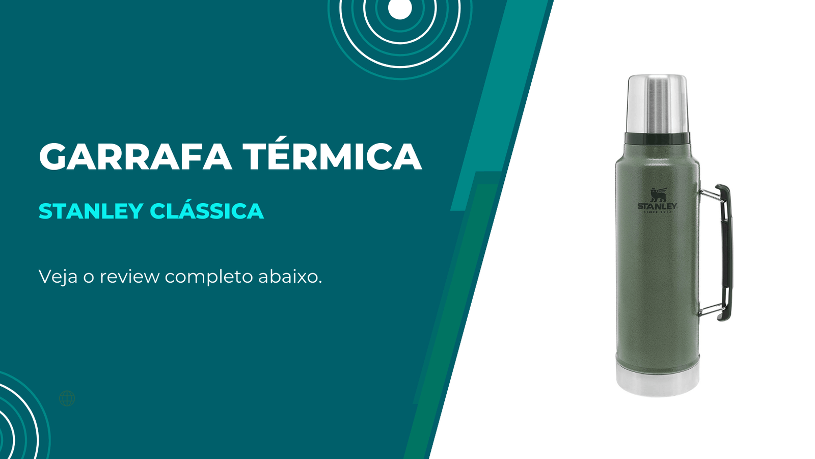 Garrafa térmica Stanley é boa?