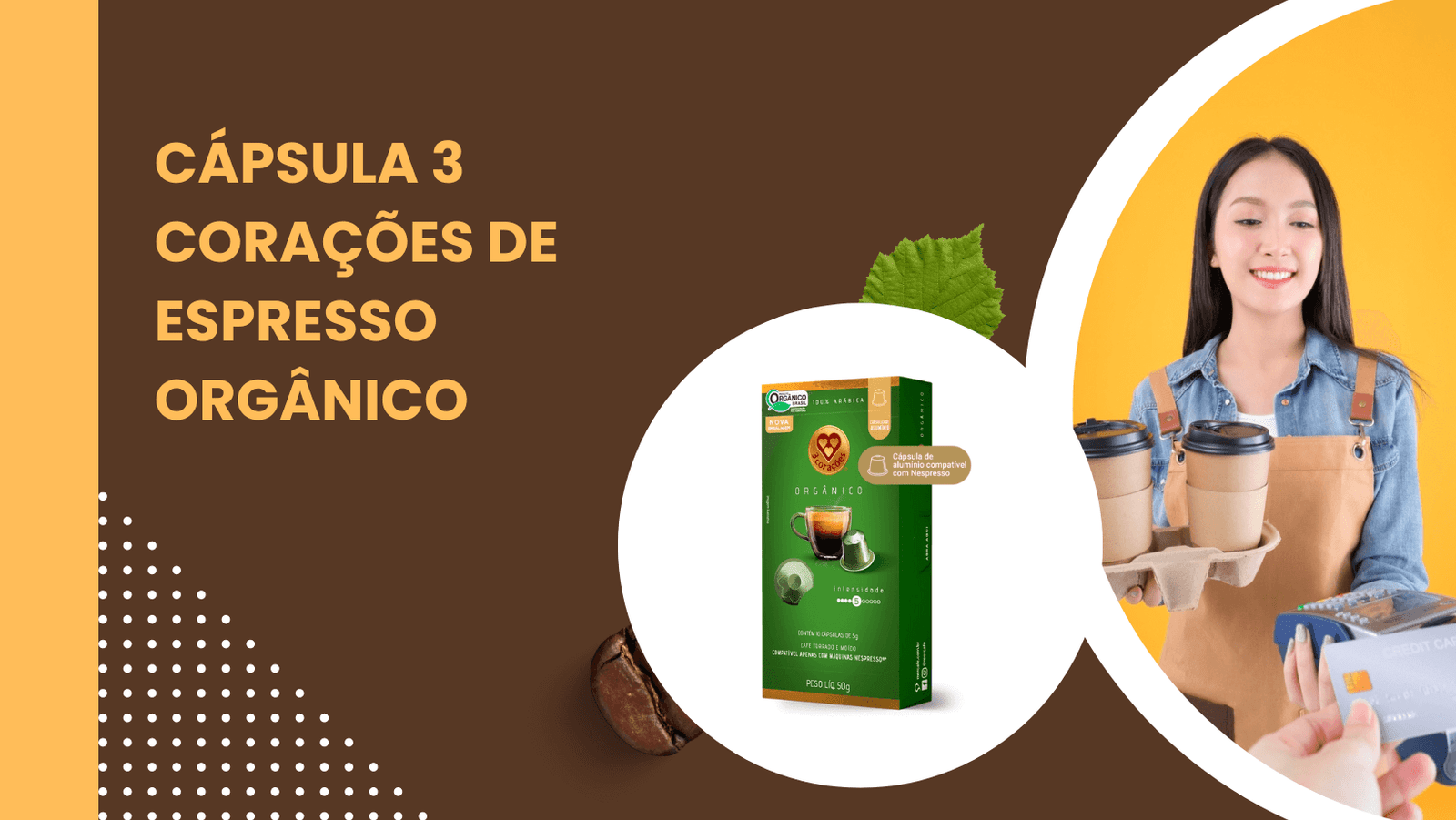 Cápsula 3 Corações de Espresso Orgânico